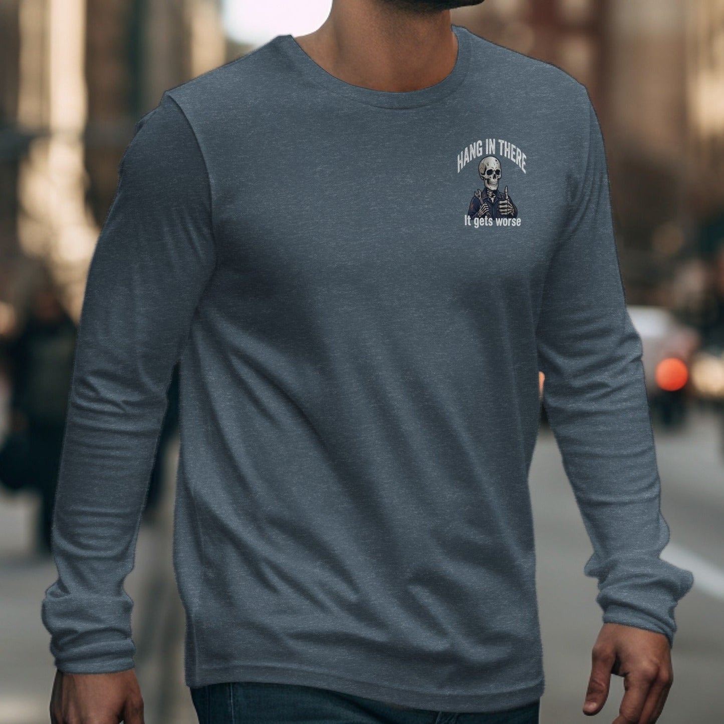Men's grey long-sleeve shirt with a skeleton graphic saying "Hang in There. It gets worse."