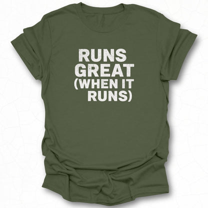 Runs Great When It Runs Shirt for Humorous Outfit