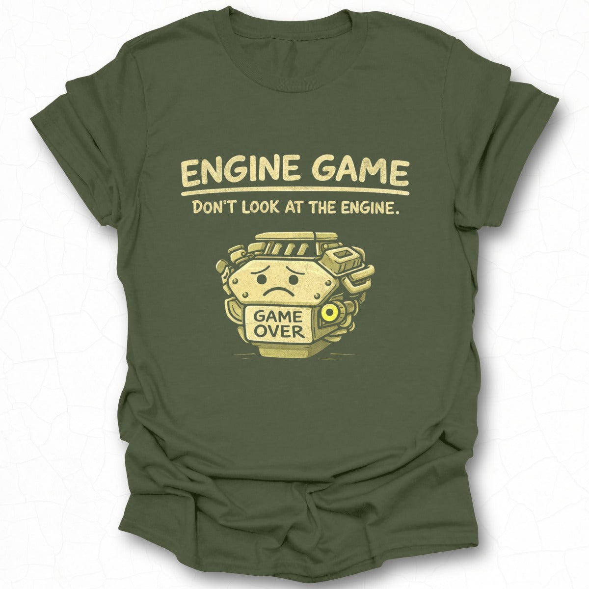Engine Game Don't Look At The Engine Game Over Shirt