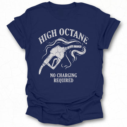 High Octane No Charging Required Graphic Tee