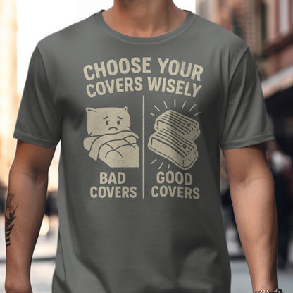 Choose Your Covers Wisely Graphic T-Shirt product