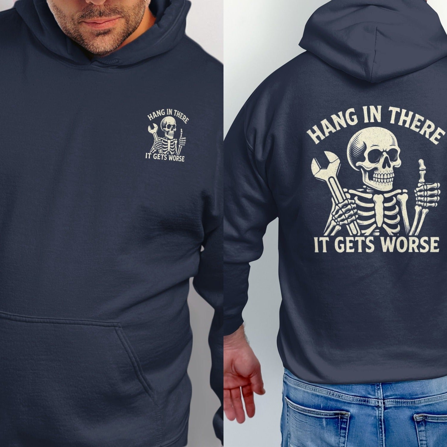 Navy hoodie with skeleton graphic and text "Hang in there, it gets worse."