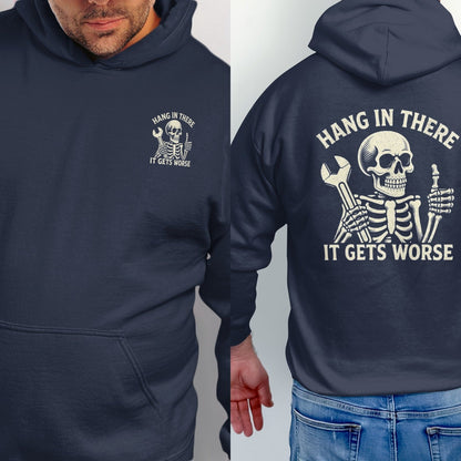 Navy hoodie with skeleton graphic and text "Hang in there, it gets worse."