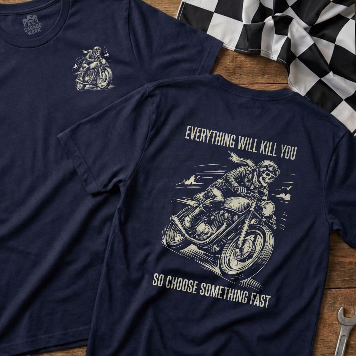 Navy t-shirt with "Everything Will Kill You So Choose Fast" graphic.