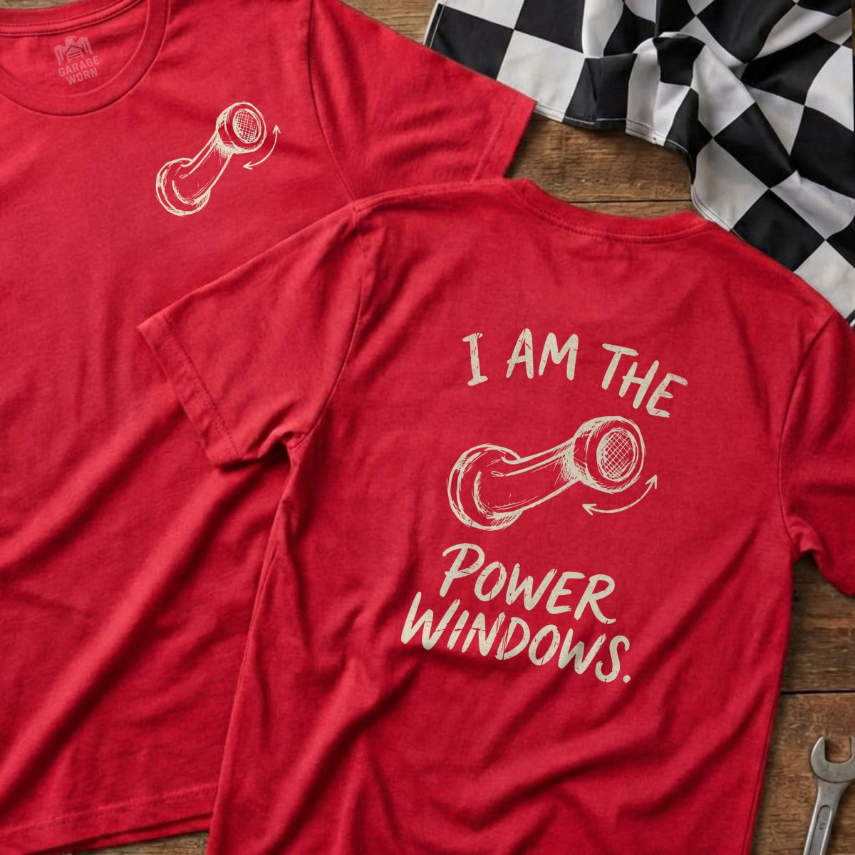 Red t-shirt with "I AM THE POWER WINDOWS." text and crankshaft graphic.