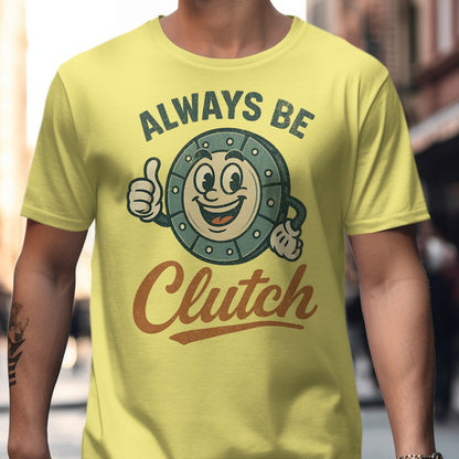 Always Be Clutch Graphic Novelty Tee shirt product type