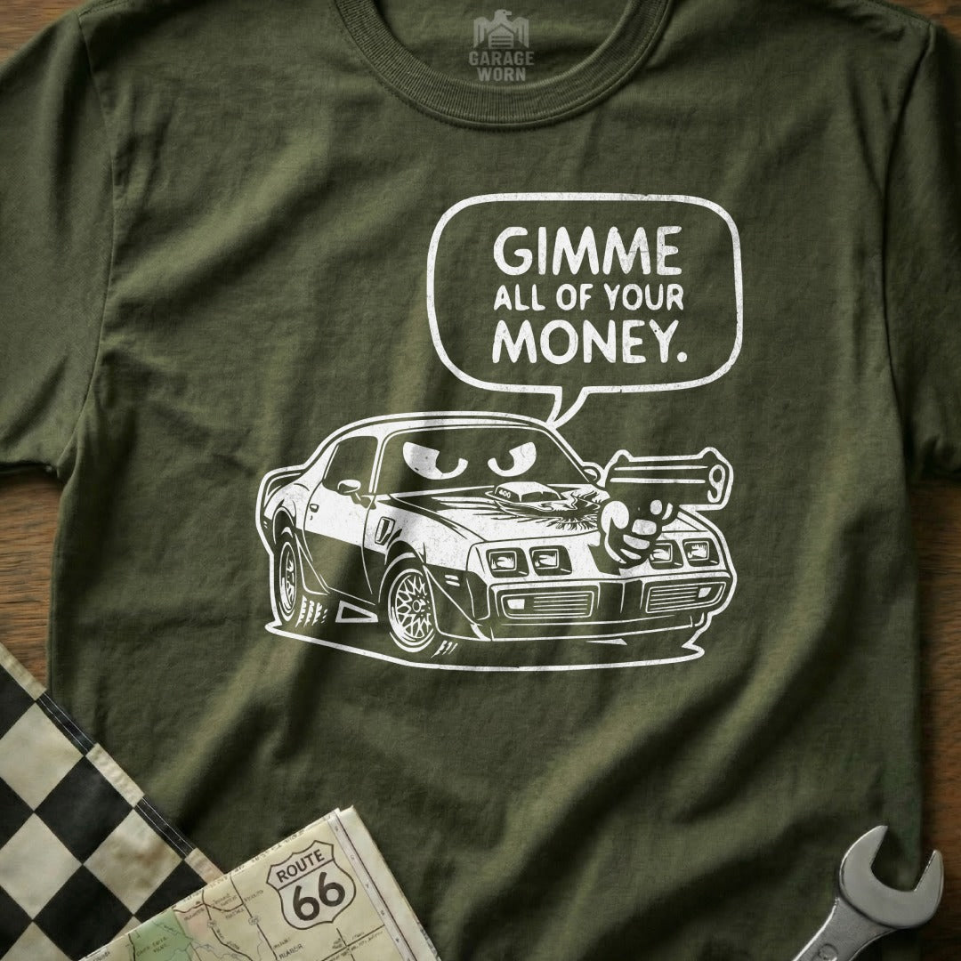 T-shirt with cartoon car holding a gun and speech bubble saying "Gimme all of your money."