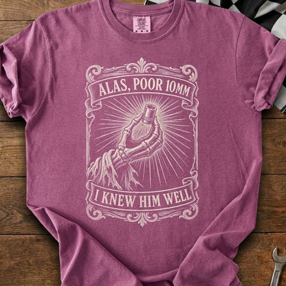 T-shirt with a skeleton hand holding a socket wrench with text "Alas, Poor 10mm I Knew Him Well".