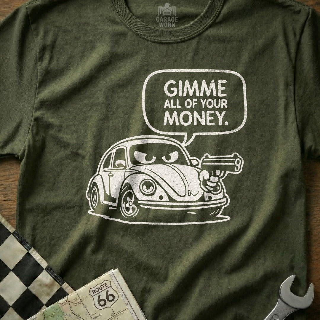 Gimme All Of Your Money Funny Car Graphic T-shirt