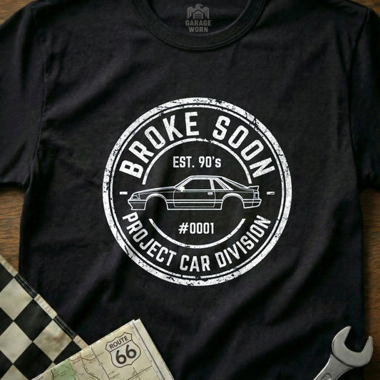 Broke Soon Project Car Division Est. 90's #0001 Product