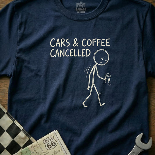 Navy t-shirt with "CARS & COFFEE CANCELLED" text and a sad stick figure.