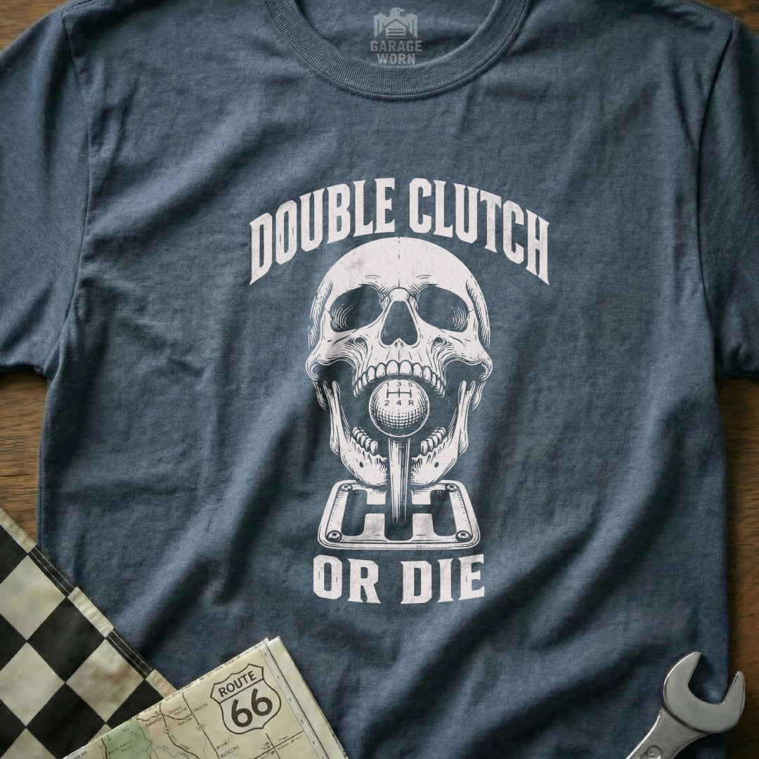 T-shirt with skull, manual transmission, and "Double Clutch Or Die" text.