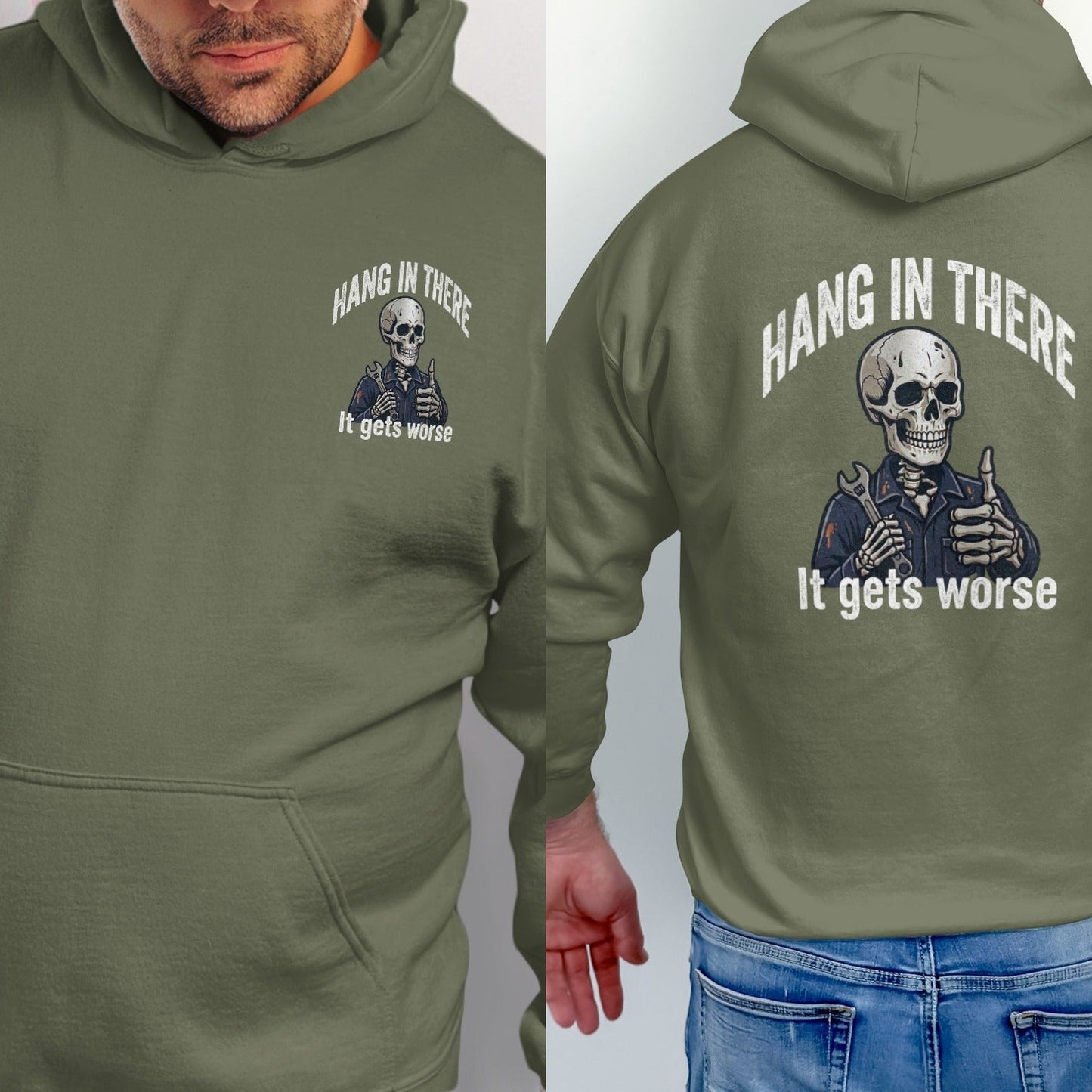 Olive green hoodie with skeleton graphic and text "Hang in there. It gets worse."