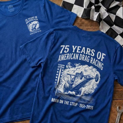 Blue t-shirt with "75 Years of American Drag Racing" text and dragster graphic.