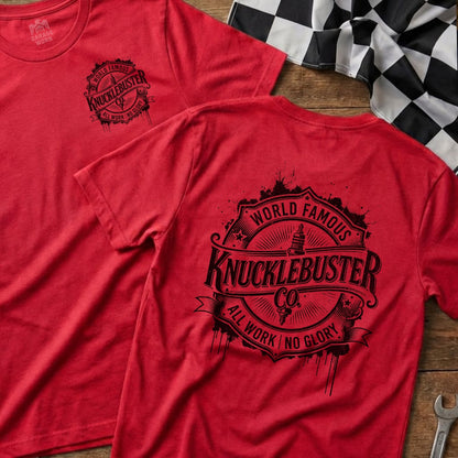 Red t-shirts featuring "World Famous Knuckle buster Co. All Work No Glory" logo.