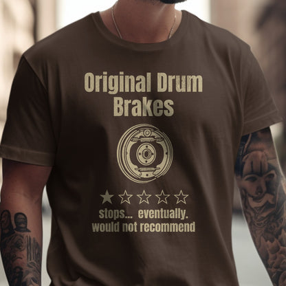 Original Drum Brakes Stops Not Recommend T-shirt product type