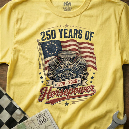 Yellow t-shirt with "250 Years of Horsepower" graphic and American flag.
