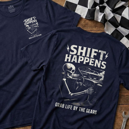 Shift Happens Grab Life By The Gears Graphic Shirt