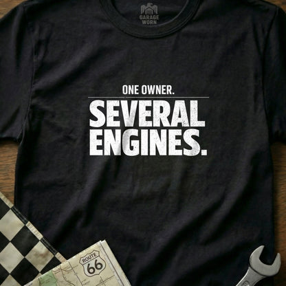 One Owner Several Engines Graphic T-Shirt Product