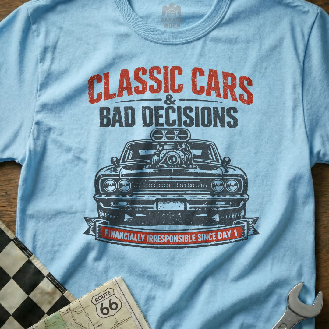 Classic Cars and Bad Decisions Graphic T-Shirt