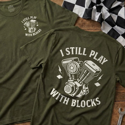 I Still Play With Blocks Graphic T-Shirt Engine Design