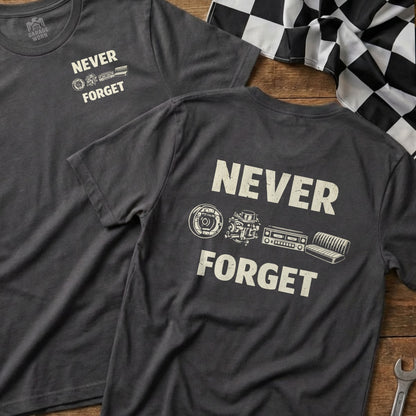 Gray t-shirt with "NEVER FORGET" and car parts graphic.