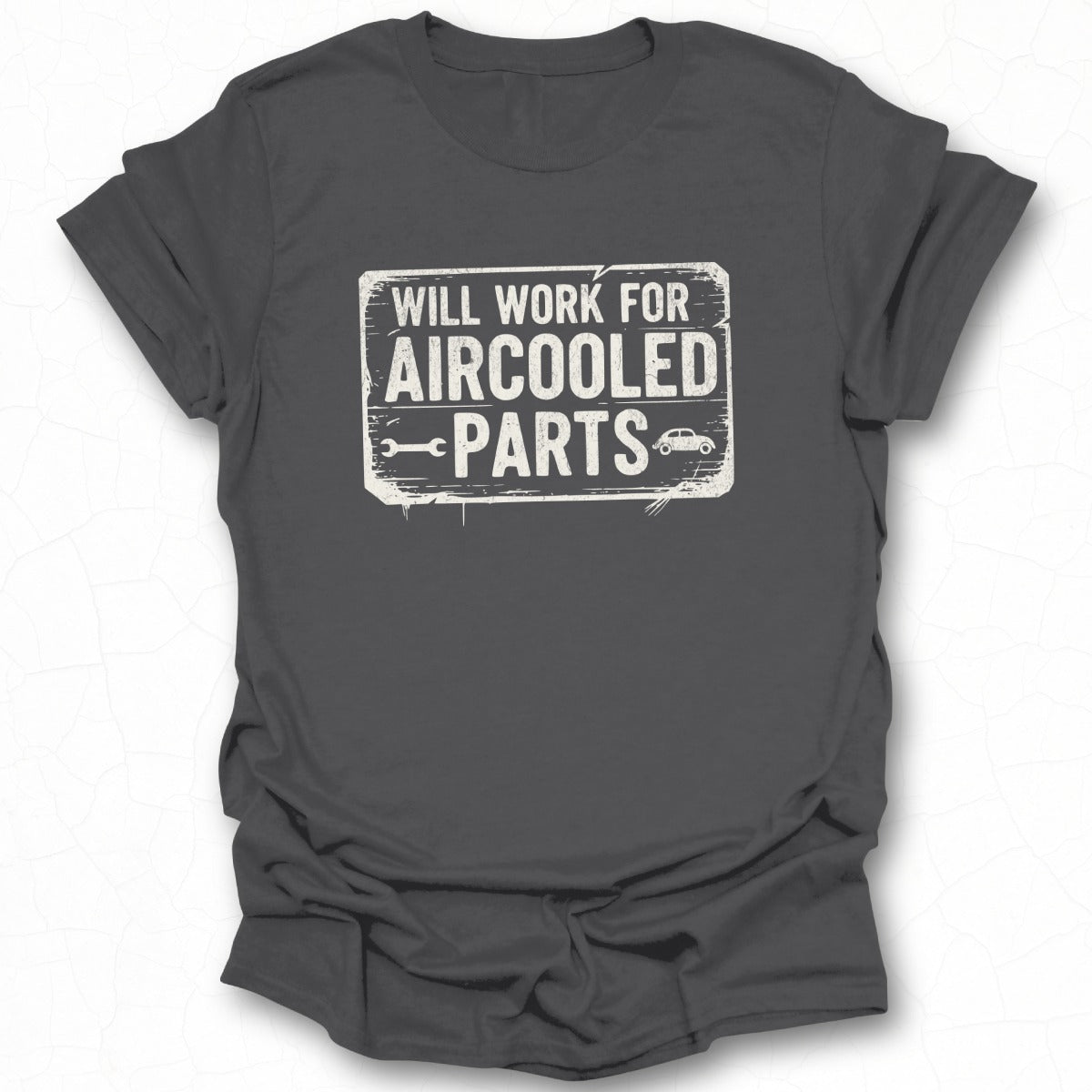 Will Work for Aircooled Parts Funny Graphic Tee Shirt