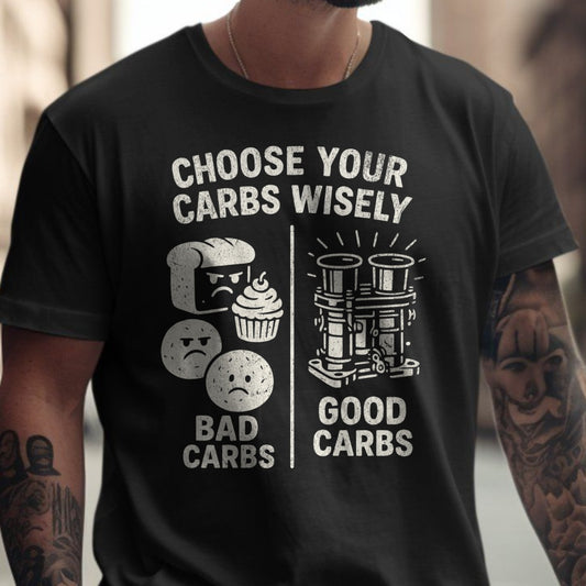 Choose Your Carbs Wisely Bad Carbs Good Carbs Shirt