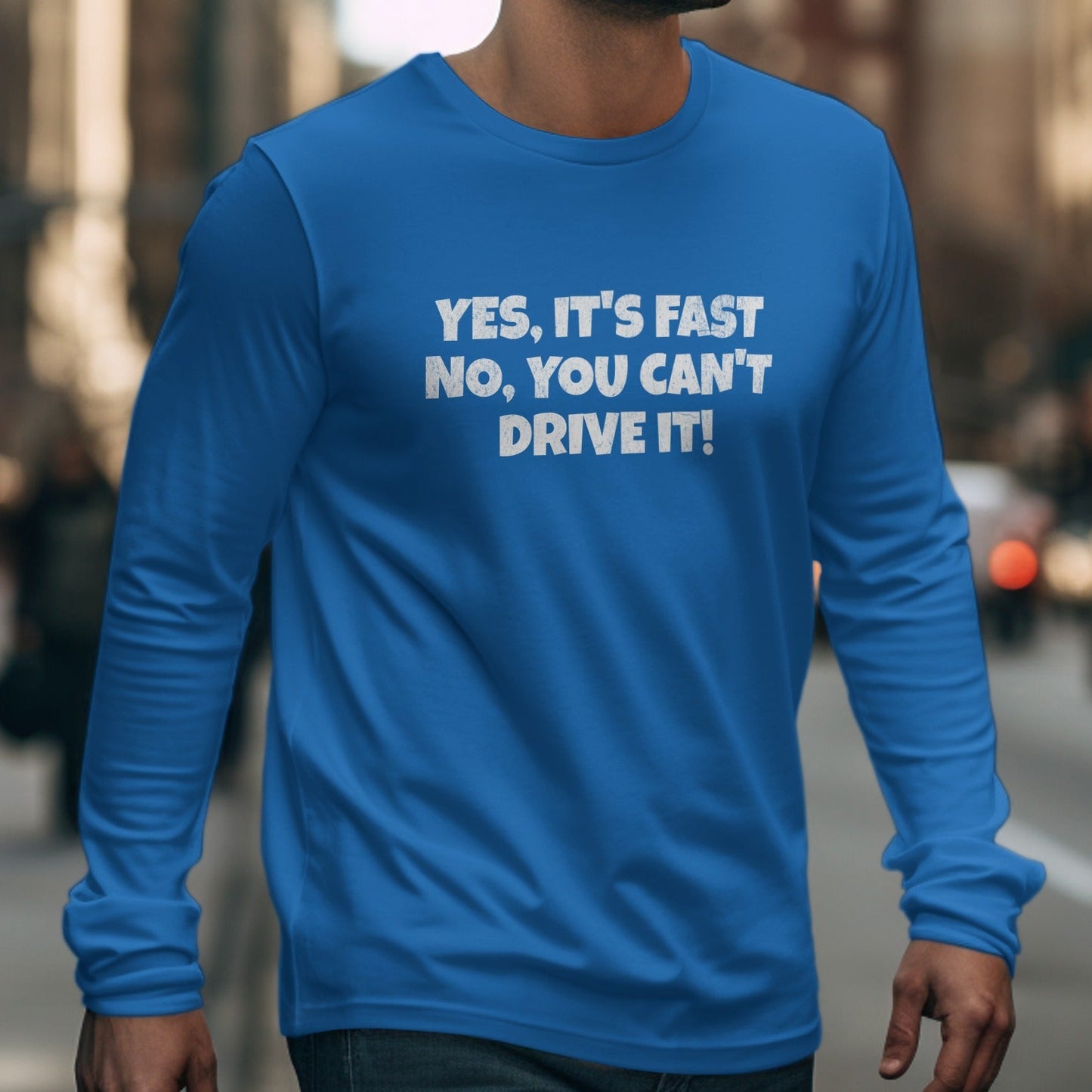 Yes It's Fast No You Can't Drive It! shirt