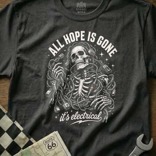 T-shirt with a skeleton entangled in wires, text "ALL HOPE IS GONE it's electrical".