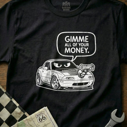Gimme All Of Your Money Car Graphic T-shirt