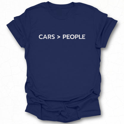 Funny Cars Greater Than People Statement T-Shirt