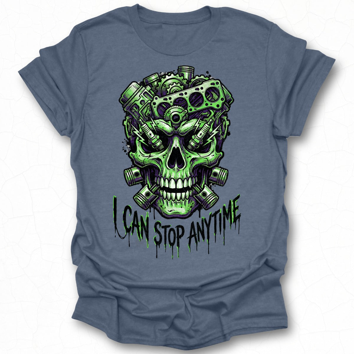 Skull Graphic I Can Stop Anytime T-shirt