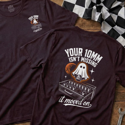 T-shirt with graphic of a ghost emerging from a socket wrench set, saying "Your 10MM isn't missing it moved on".