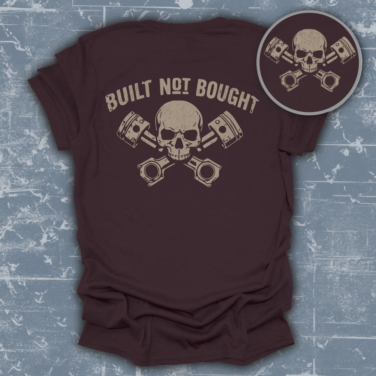 Built Not Bought Skull and Pistons Graphic Shirt
