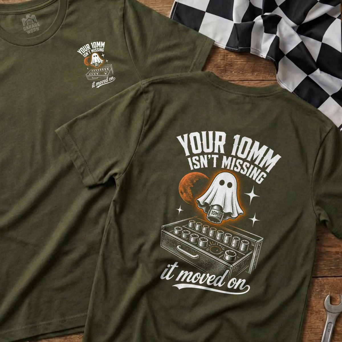 Green t-shirt with ghost and tool socket graphic, "Your 10mm Isn't Missing, It Moved On".