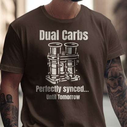 Dual Carbs Perfectly Synced Until Tomorrow T-shirt product