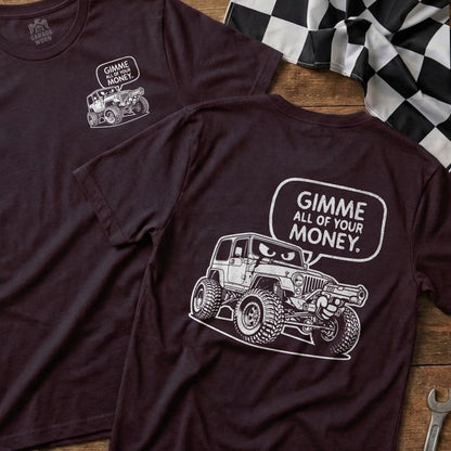 Gimme All of Your Money Graphic Novelty T-Shirt