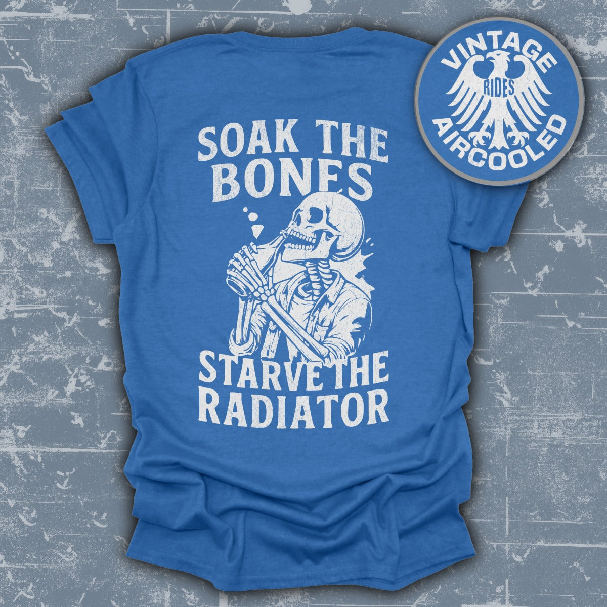 Soak The Bones Starve The Radiator T-shirt product