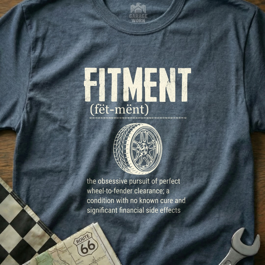 Shirt with "FITMENT" text, a wheel illustration, and humorous definition.