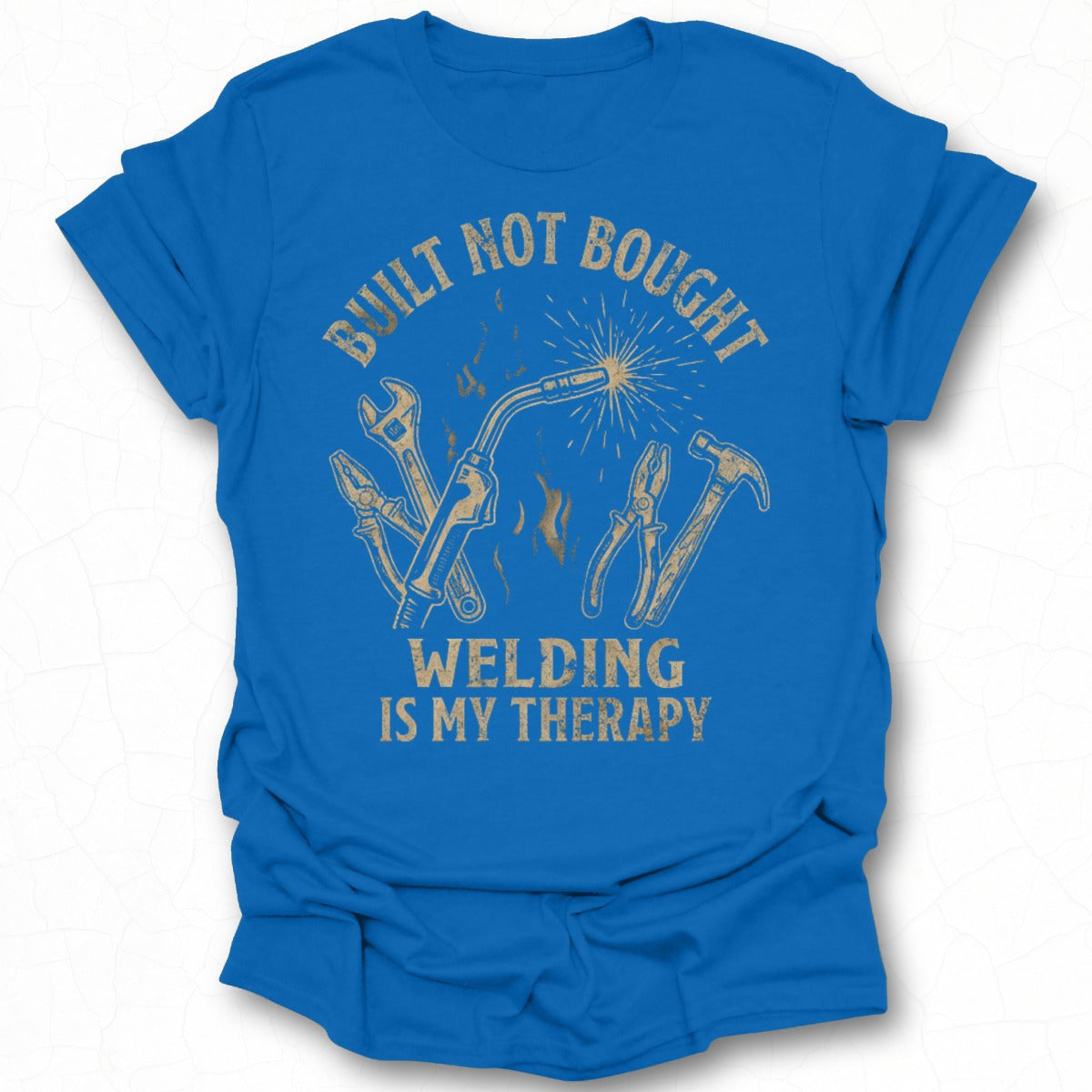 Built Not Bought Welding Is My Therapy T-Shirt