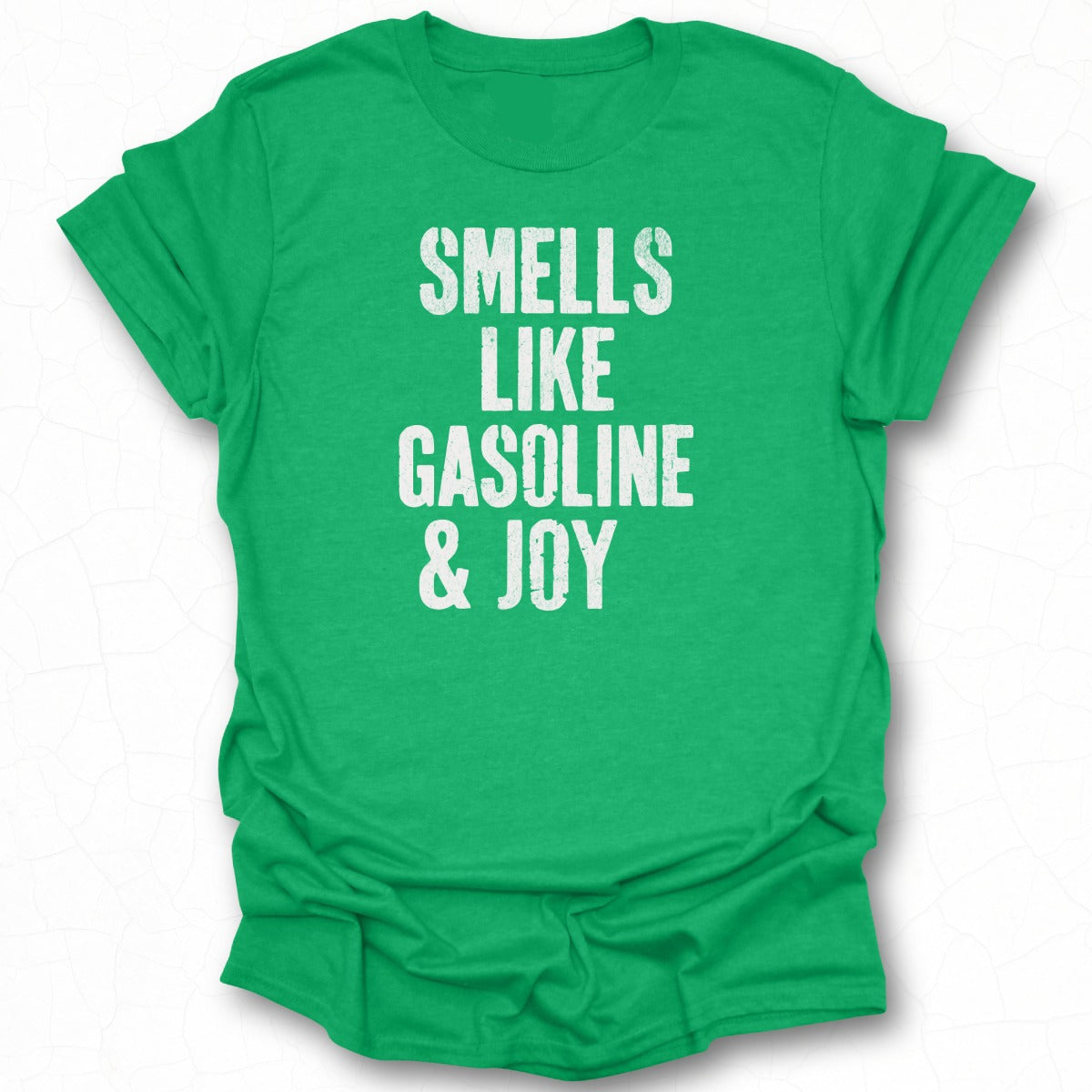 Smells Like Gasoline and Joy Green Graphic Tee