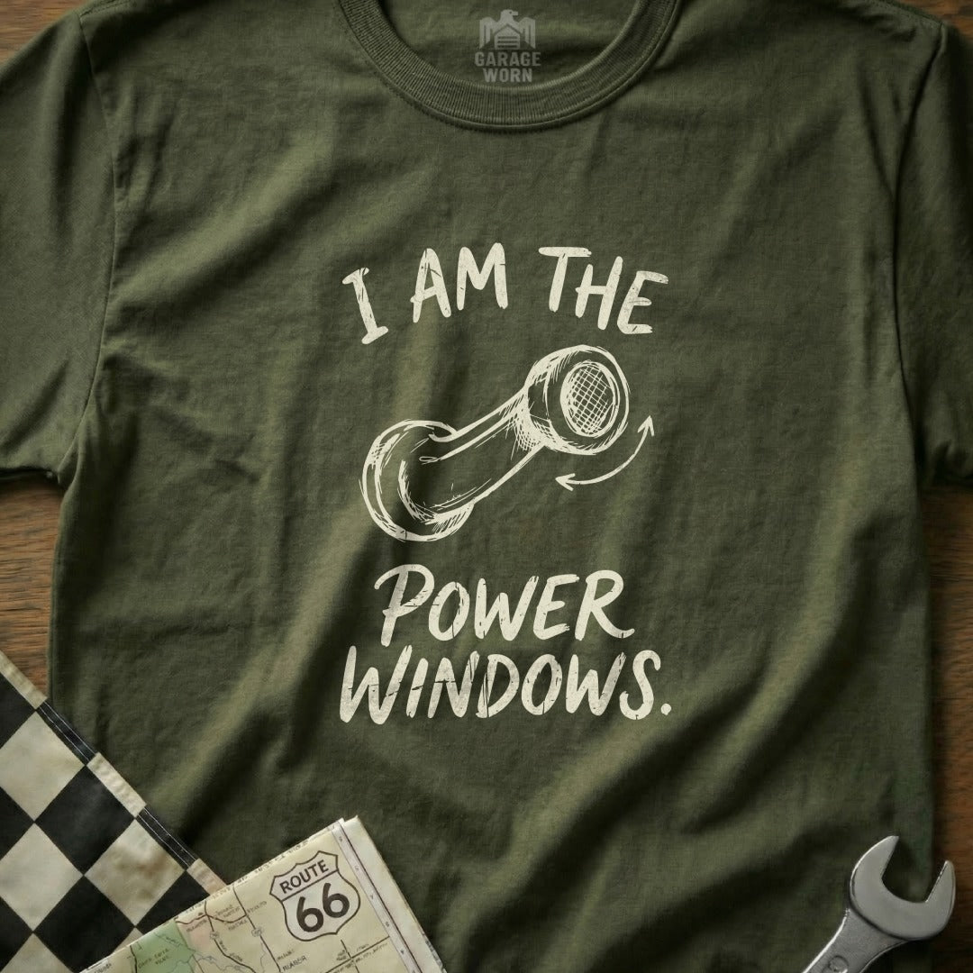 Green t-shirt with "I AM the POWER WINDOWS." text and a wrench.