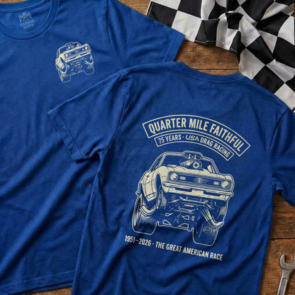 Blue t-shirt with drag racing graphic and text "Quarter Mile Faithful".