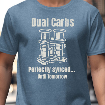 Dual Carbs Perfectly Synced Until Tomorrow T-shirt product