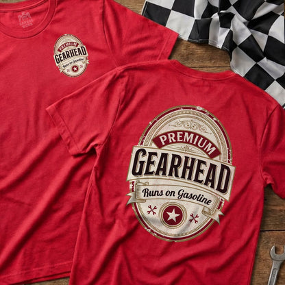 Red t-shirt with "Premium Gearhead Runs on Gasoline" logo.
