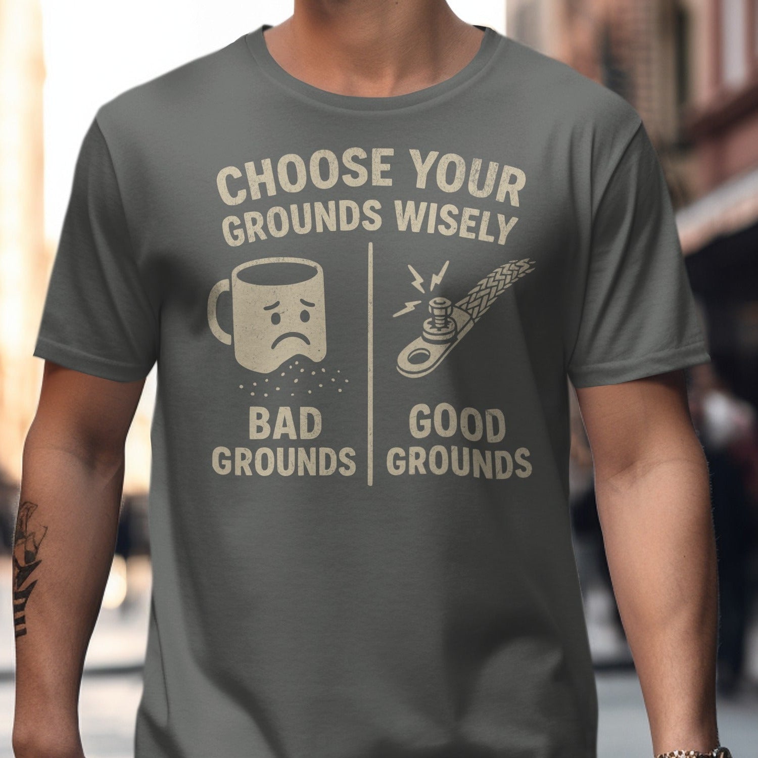 Choose Your Grounds Wisely Graphic Tee product