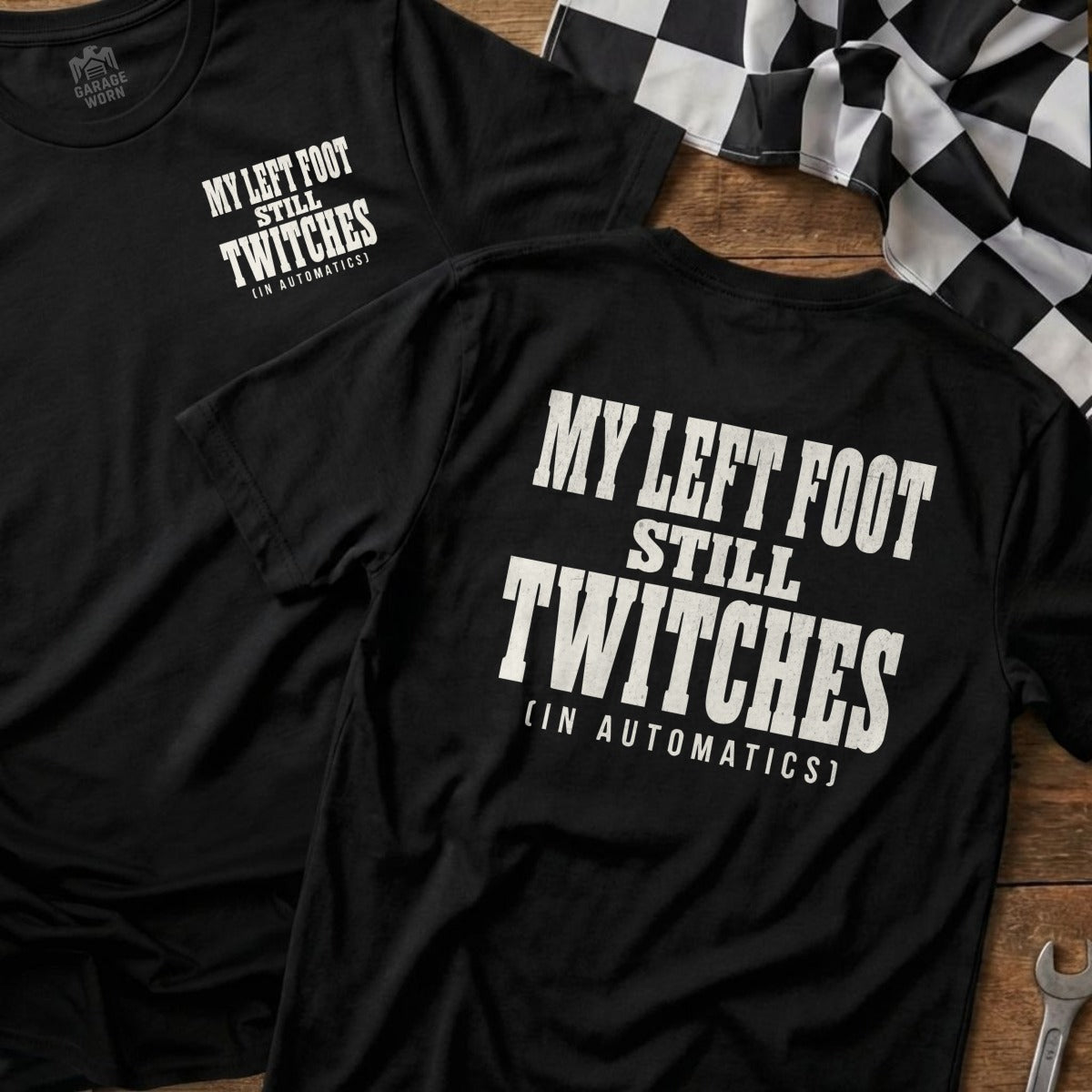 Black t-shirts with "My Left Foot Still Twitches (In Automatics)" text.