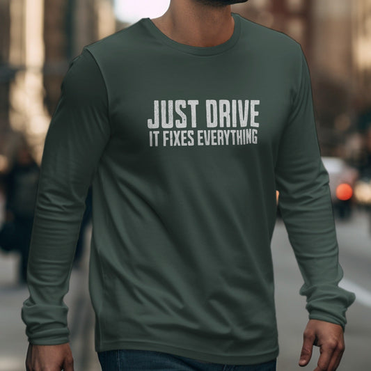 Just Drive - Fixes Everything