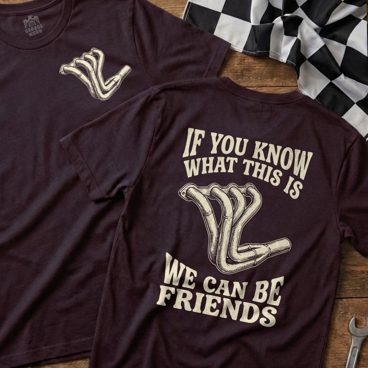Burgundy t-shirts with exhaust manifold graphic and "If you know what this is, we can be friends" text.